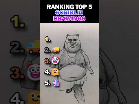 Ranking Top 5 Scriblig Drawings!