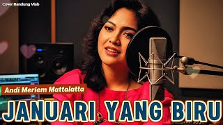 Download lagu Januari Yang Biru - Andi Meriem Matalatta (New Version AI - Bandung Vlab) mp3