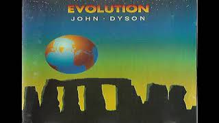 John Dyson   Evolution  (full Album)