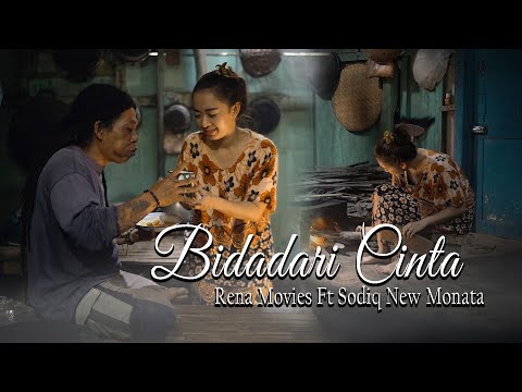 BIDADARI CINTA - RENA MOVIES FT. CAK SODIQ | NEW MONATA (OFFICIAL COVER MUSIC VIDEO)