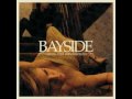 Bayside - Just Enough To Love You