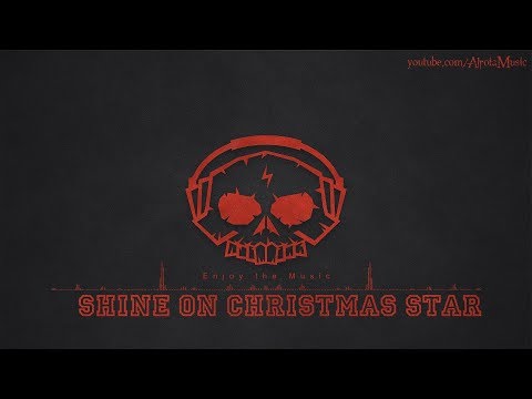 Shine On Christmas Star by Martin Carlberg - [Christmas Music]