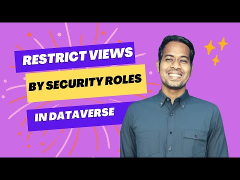Dataverse: How to Restrict Views by Security Role Dataverse: How to Restrict Views by Security Role