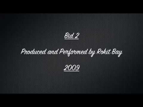 download lagu mp3 mp4 Rokit Bay Bid 2 Lyrics, download lagu Rokit Bay Bid 2 Lyrics gratis, unduh video klip Rokit Bay Bid 2 Lyrics