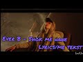 Ever B - SHOK ME HANE (Lyrics/Me tekst)