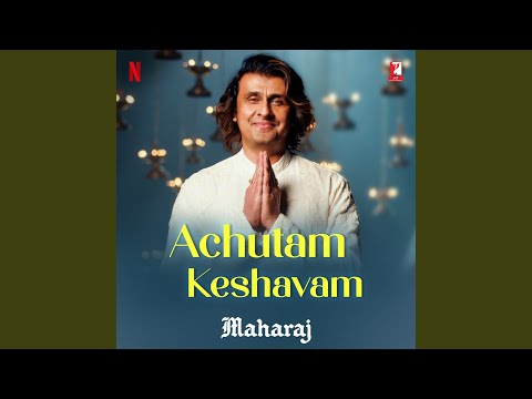 Achutam Keshavam (From "Maharaj") — watch video