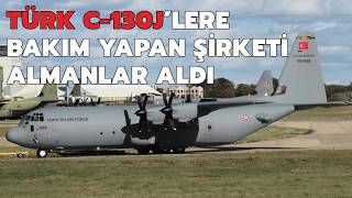 İngiltere'de Türk C-130J’lerin bakımını yapan şirketi Almanlar satın aldı