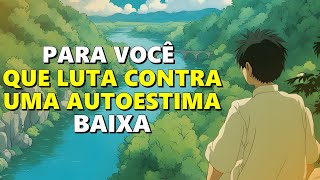Como lidar com autoestima baixa | Uma história de Sabedoria