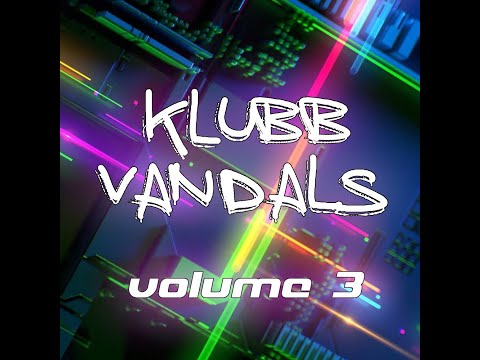 Klubb Vandals  - Volume 3 ~ The Latest In Bounce From Klubbed.Digital ~
