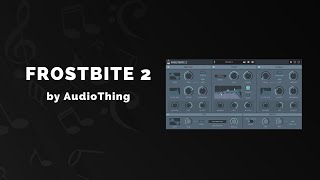 Video thumbnail for AudioThing Frostbite 2 - 3 Min Walkthrough Video (55% off for a limited time) by VSTBuzz Audio Software Deals