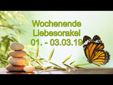 Wochenende Liebesorakel: 01.03. - 03.03.2019