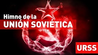 URSS: El himno de la Unión Soviética traducido al español (con subtítulos)