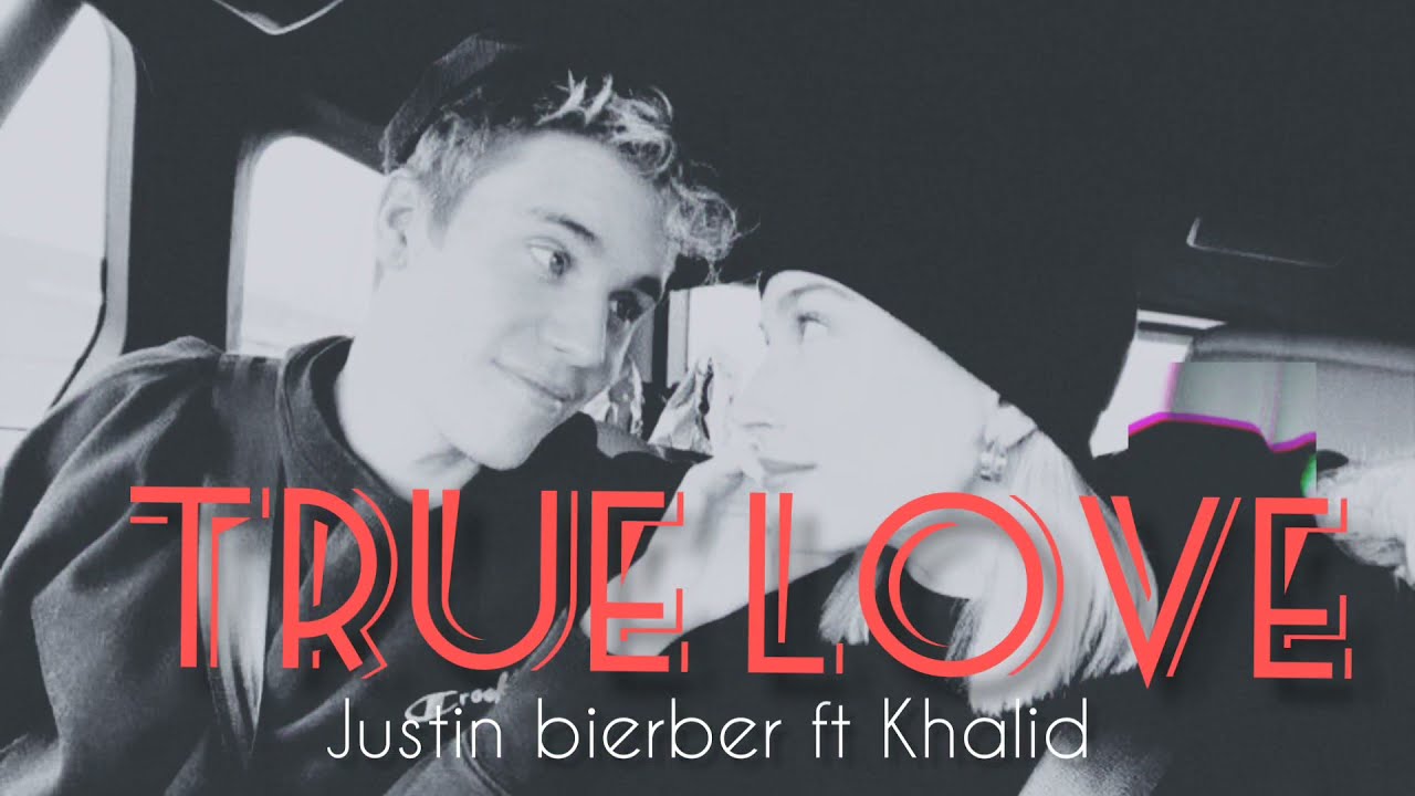 True Love Lyrics - Justin Bieber
