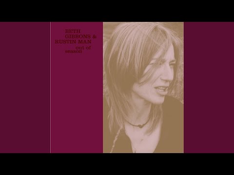 Funny Time of Year - Beth Gibbons