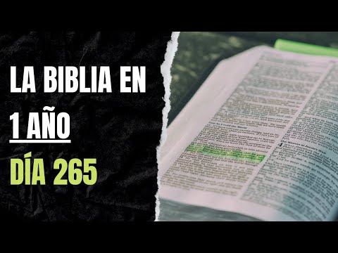 THE BIBLE IN 1 YEAR – DAY 265