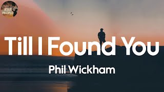 Phil Wickham - Till I Found You (Lyric Video)