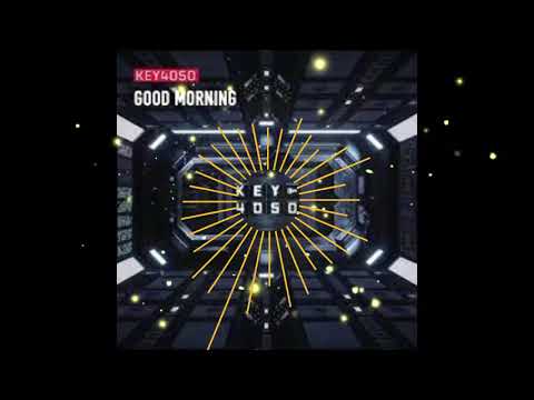 Key4050 Good Morning