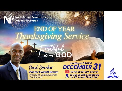 End of Year Thanksgiving Service | North Street SDA Church | December 31, 2025