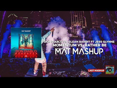 Don Diablo & Clean Bandit - Momentum vs. Rather Be (MAT Mashup)