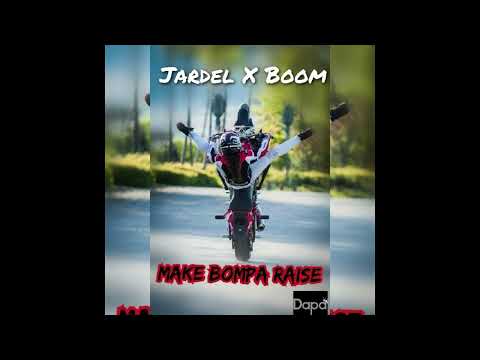 Jardel X Boom - Make bompa raise (DENNERY SEGMENT) 2022 bikelife