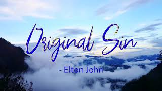 Original Sin by Elton John // @TylerVi