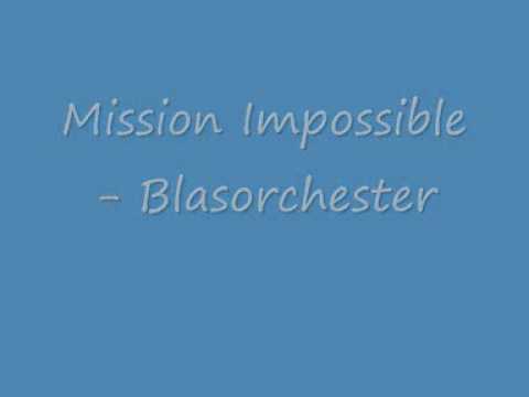 Mission Impossible - Blasorchester