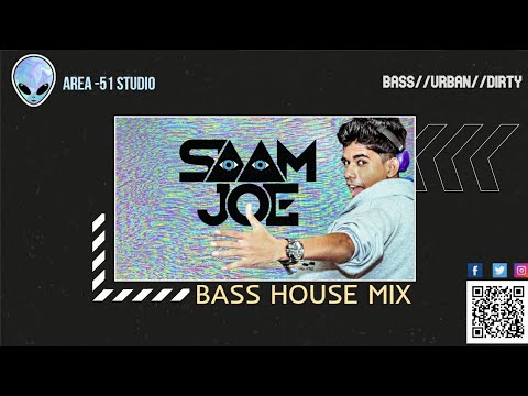 🤖BASS HOUSE MIXTAPE   | DJ SAAM JOE   | UK BASSLINE   |    FILTHY BASS   |   URBAN 🔼