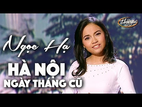 Ngọc Hạ - Hà Nội Ngày Tháng Cũ (Song Ngọc) PBN 74