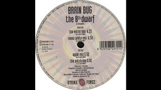 Brainbug - The Eighth Dwarf (Snow White Mix) (Trance 1997)