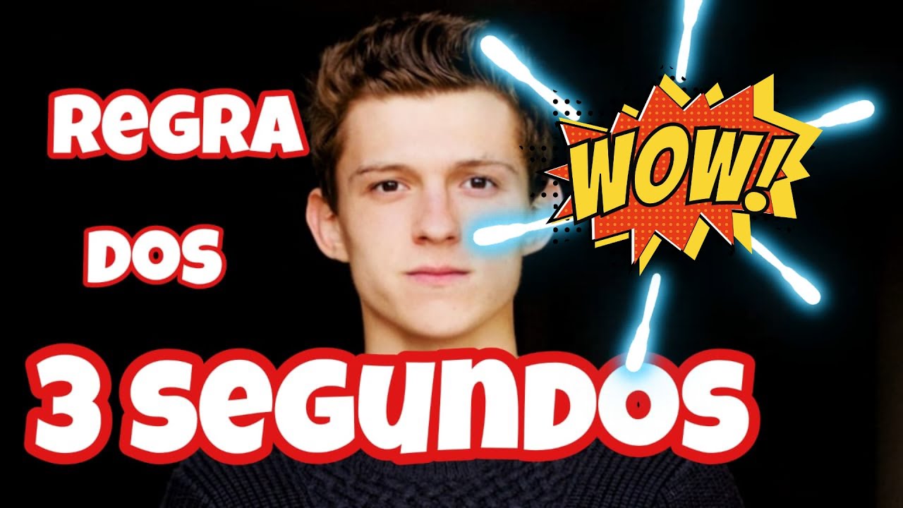 AUTO CONFIANÇA - Regra dos 3 Segundos - Tom Holland (Homem Aranha)