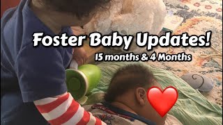Foster Baby Update | 15 Month and 4 Month | Things Have Been CRAZY!