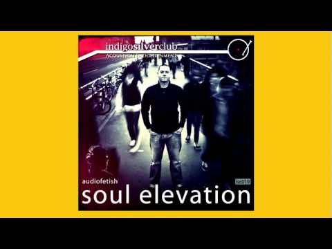 Audiofetish - Sehnsucht nach Licht (Soul Elevation EP - ISC 019) - free download