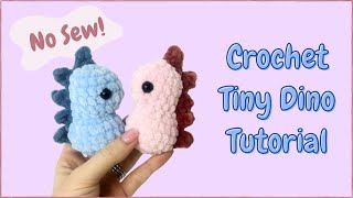 Easy Quick No-Sew Crochet Dinosaur (Tiny Dino - Step by step) | Free Amigurumi Animal Pattern