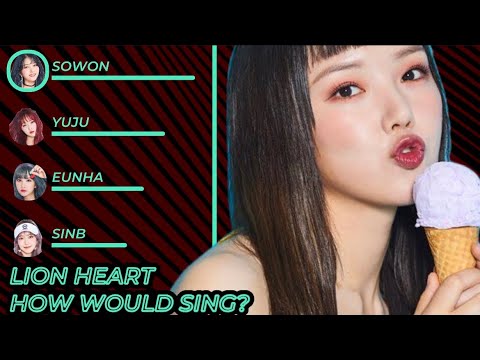 How Would GFRIEND Sing “Lion Heart” (SNSD)
