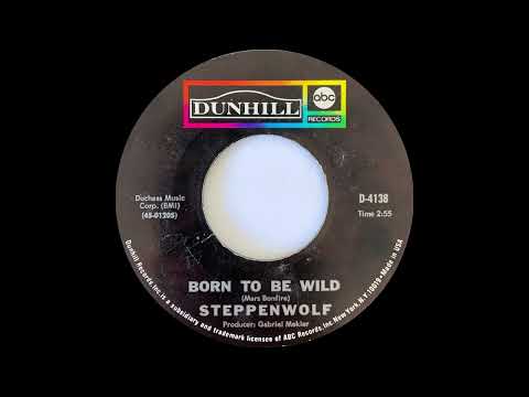 1968: Steppenwolf - Born To Be Wild - mono 45