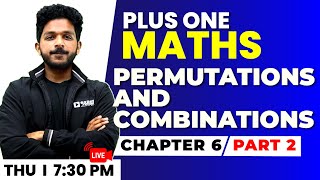 Plus One Maths | Permutations and Combinations Part 2 | Chapter 6 | Exam Winner