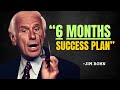 TRANSFORM YOUR LIFE WITH 6 MONTHS SUCCESS PLAN Jim Rohn Motivation