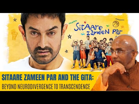 SITAARE ZAMEEN PAR AND THE GITA | BEYOND NEURODIVERGENCE TO TRANSCENDENCE