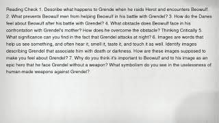 Reading Check 1. Describe what happens to Grende when he raids Herot and encounters Beowulf. 2. What