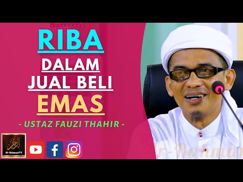 Ustaz Fauzi Thahir - RIBA DALAM JUAL BELI EMAS