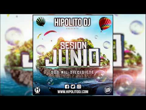 14.Hipolito Dj - Sesion Junio 2017