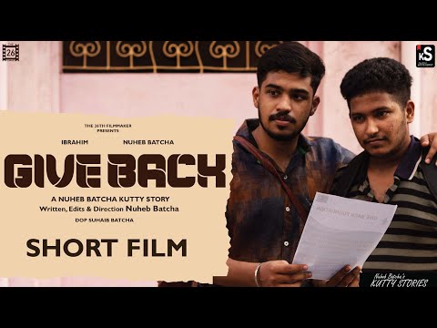 Nuheb Batcha  Give Back Short Film