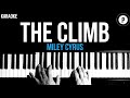 Miley Cyrus - The Climb Karaoke SLOWER Acoustic Piano Instrumental Cover Lyrics