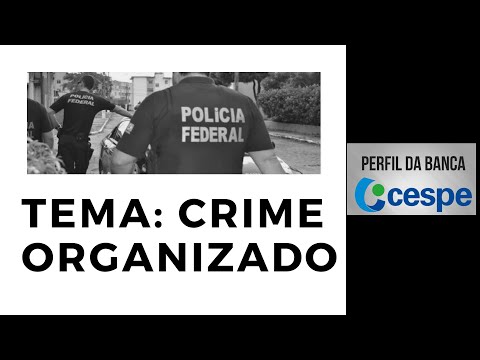 CESPE 2020: REDAÇÃO SOBRE CRIME ORGANIZADO NA VISÃO DO CESPE