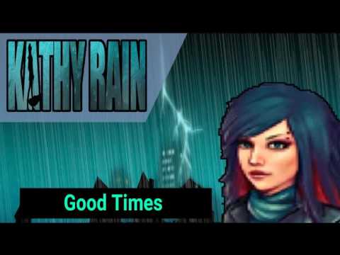 Kathy Rain OST - Good Times