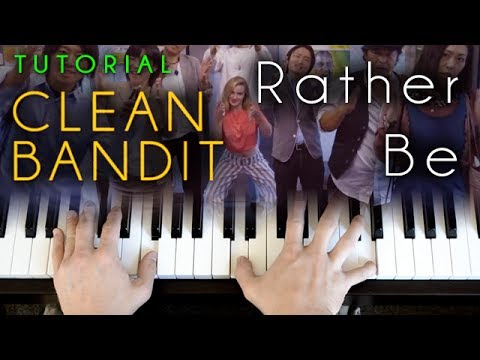 Rather Be - Clean Bandit (piano tutorial)