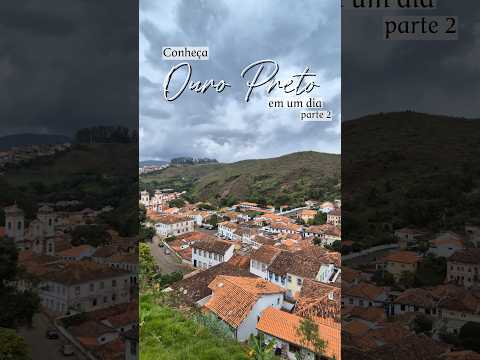 Conheça Ouro Preto parte 2 #ouropreto #turismo #minasgerais