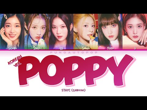 STAYC 스테이씨 " POPPY (Korean Ver.) " Lyrics (ColorCoded/ENG/HAN/ROM/가사)