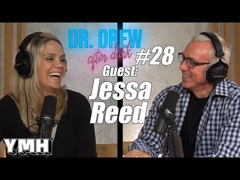 Dr. Drew After Dark w/ Jessa Reed | Ep. 28