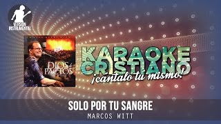 Solo por tu sangre - Marcos Witt (Instrumental)